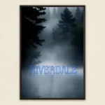 Riverdale Poster - Mystical Forest Reflection