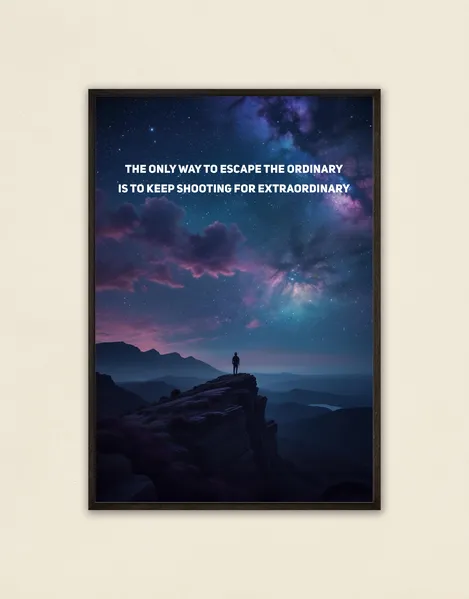 Reach for the Extraordinary Wall Poster