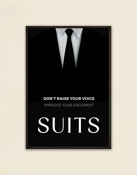 Suits Elegance Poster - Motivational Quote "Improve Your Argument"